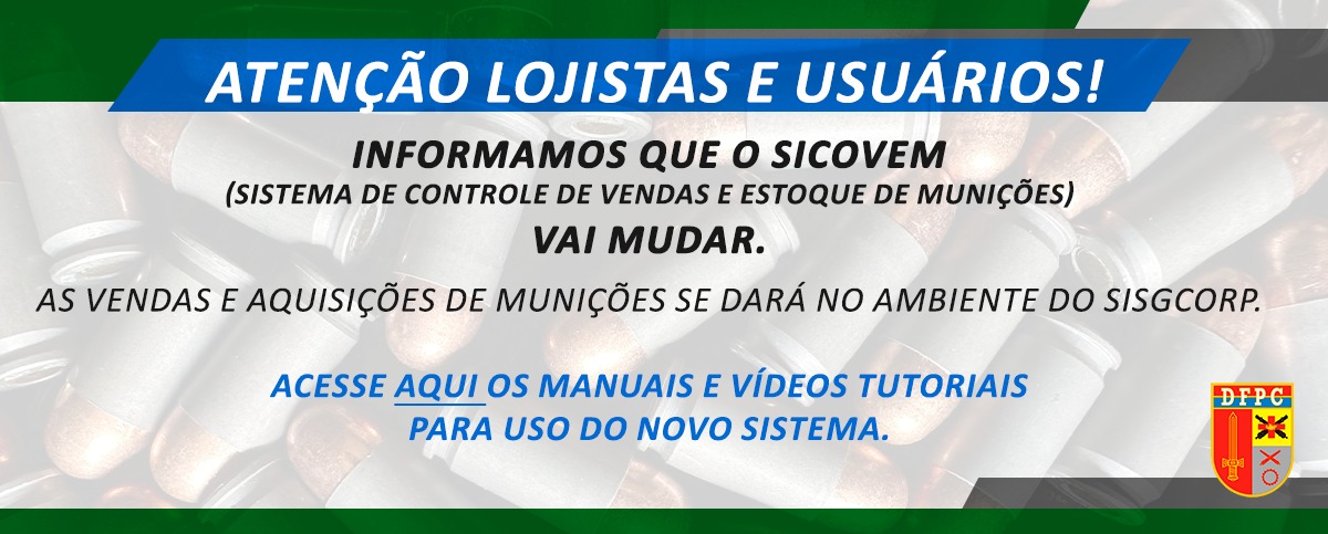 MANUAIS DO SISTEMA DE CONTROLE DE VENDA E ESTOQUE DE MUNIÇÕES NO SisGCorp